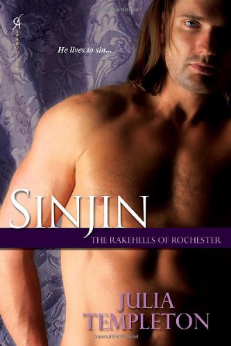 Sinjin (The Rakehells of Rochester)