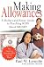 Making Allowances: A Dollars and Sense Guide to Teaching Kids About Money by Paul Lermitte
