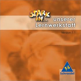 Stark in ... unserer Lernwerkstatt, 1 CD-ROM F�r Windows 95/98/NT 4.0 SP6/ME/2000/XP