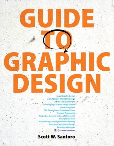 Guide to Graphic Design, Plus MyArtsLab with Pearson eText
