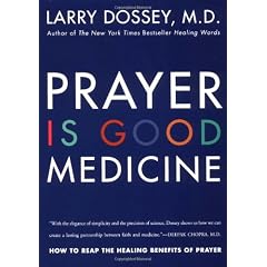 Prayer is Good Medicine: How to Reap the Healing Benefits of Prayer