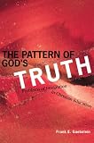 The Pattern of Gods Truth : Problems of Integration in Christian Education