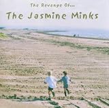 The Revenge of Jasmine Minks: Best of the Creation Years