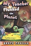 My Teacher Flunked the Planet (My Teacher Books)