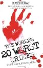 The World's 20 Worst Crimes