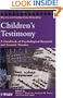 Children's Testimony: A Handbook of Psychological Research and Forensic Practice (Wiley Series in Psychology of Crime, Policing and Law)