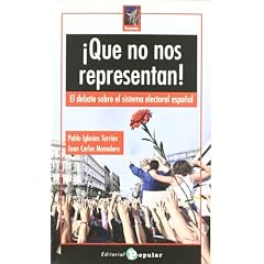 �Que no nos representan!: El debate sobre el sistema electoral espa�ol (Rompeolas)