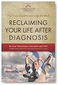Reclaiming Your Life After Diagnosis: The Cancer Support Community Handbook