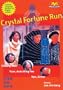 Crystal Fortune Run