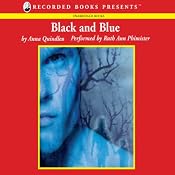 Black and Blue | [Anna Quindlen]
