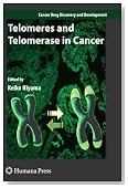 Telomeres and Telomerase in Cancer (Cancer Drug Discovery and Development)