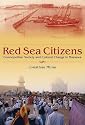 Red Sea Citizens: Cosmopolitan Society and Cultural Change in Massawa