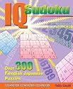 IQ Sudoku: Over 300 Fiendish Japanese Puzzles
