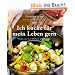Ich koche f�r mein Leben gern -