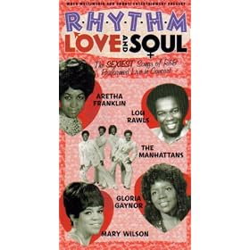 Rhythm Love and Soul: The Sexiest Songs for R&B Peformed Live in Concert
