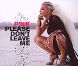 Please Don`T Leave Me/Premium