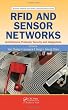 RFID and Sensor Networks: Architectures, Protocols, Security, and Integrations (Wireless Networks and Mobile Communications)