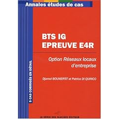 BTS Informatique de Gestion Option R�seaux locaux d'entreprise, �preuve E4R