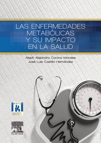 Las enfermedades metabólicas y su impacto en la salud (Spanish Edition)