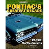 Pontiac's Greatest Decade 1959-1969: The Wide Track Era (An Illustrated History)