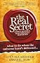 The Real Secret: what to do when the universe hasn't delivered