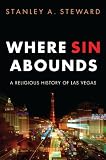 Where Sin Abounds: A Religious History of Las Vegas