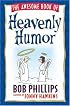 The Awesome Book of Heavenly Humor: Inspirational Jokes, Quotes, and Cartoons