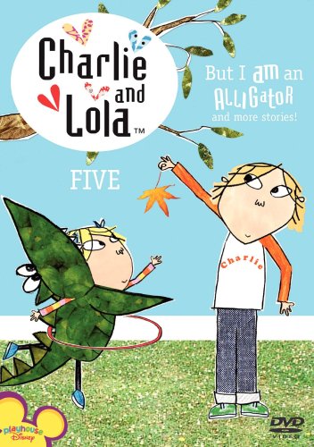 Charlie and Lola, Vol. 5: But I Am an Alligator
