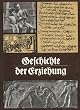 Geschichte der Erziehung