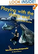 Playing with the sharp end ...and other stories