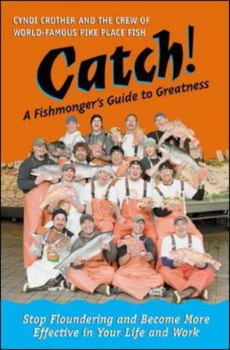 City Travel Guides Discounted  Search : Catch! A Fishmonger's Guide to Greatness