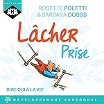Lâcher prise | Rosette Poletti