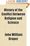 History of the Conflict Between Religion and Science