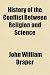 Books : History of the Conflict Between Religion and Science