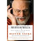 Musicophilia: Tales of Music and the Brain, Revised and Expanded Edition by  Oliver Sacks