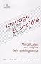 Langage & soci�t�, N� 128, Juin 2009 : Marcel Cohen : aux origines de la sociolinguistique