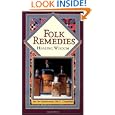 Folk Remedies: Healing Wisdom of Days Gone By by Ara Der Marderosian and Consumer Guide editors