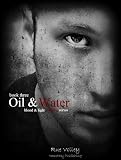 Oil and Water