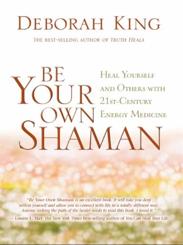 Be Your Own Shaman