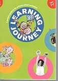 Learning journey : a parent's guide to the primary school curriculum, ages 3-7