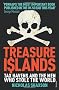 Treasure Islands: Tax Havens and the Men who Stole the World