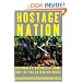Hostage Nation: Colombia's Guerrilla Army and the Failed War on Drugs