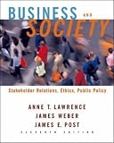 Business and Society: Stakeholders, Ethics, Public Policy