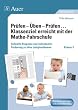 Pr�fen - �ben - Pr�fen ... Klassenziel erreicht mit der Mathe-Fahrschule Klasse 3: Schnelle Diagnose und individuelle F�rderung zu allen Lehrplanthemen Klasse 3