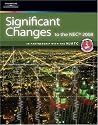 Significant Changes to the NEC 2008 Edition (Significant Changes to the National Electrical Code (Nec))