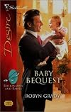 Baby Bequest (Silhouette Desire #1908) (Desire, #1908 Series - November 2008)