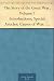 The Story of the Great War, Volume 1 Introductions; Special Articles; Causes of War; Diplomatic and State Papers