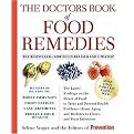 The Doctors Book of Food Remedies (The Latest Findings on the Power of Food to Treat and Prevent Health Problems - from Aging and Diabetes to Ulcers and Yeast Infections) (Revised / Updated) (Paperback)