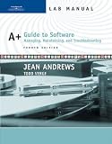  : A+ Guide to Software, Lab Manual, 4th Edition