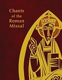 Chants of the Roman Missal: Study Edition
